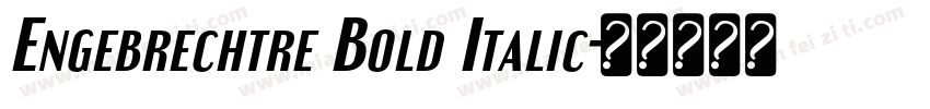 Engebrechtre Bold Italic字体转换
